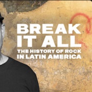 Break It All the History of Rock in Latin America