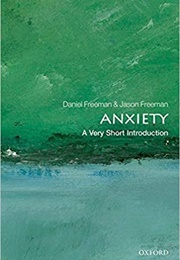 Anxiety: A Very Short Introduction (Daniel, Jason Freeman)