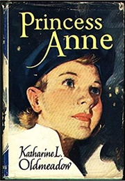 Princess Anne (Katharine L. Oldmeadow)
