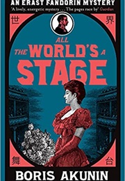 All the World&#39;s a Stage (Boris Akunin)