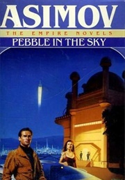 Pebble in the Sky (Isaac Asimov)