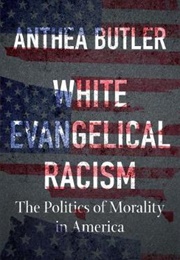 White Evangelical Racism (Anthea)