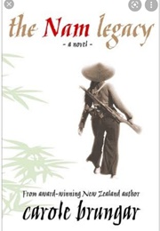 The Nam Legacy (Carole Brungar)