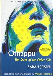 Othappu: The Scent of the Other Side (Sarah Joseph)