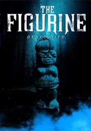 The Figurine (2009)