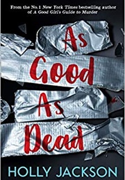 As Good as Dead (Holly Jackson)