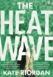The Heatwave (Kate Riordan)