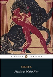 Phaedra and Other Plays (Seneca)