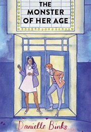 The Monster of Her Age (Danielle Binks)