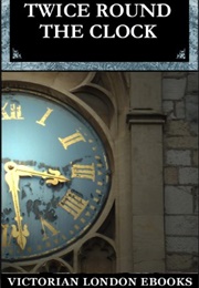 Twice Round the Clock (George Sala)