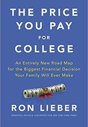 The Price You Pay for College (Ron Lieber)