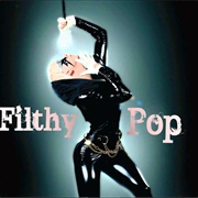 Filthy Pop -Lady Gaga