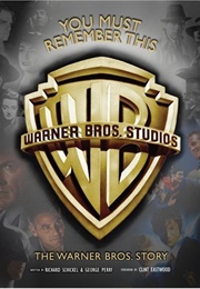 You Must Remember This: Warner Bros (Richard Schickel)