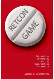 Retcon Game (Andrew J. Friedenthal)