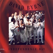 Independence Day - David Byrne