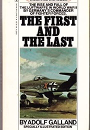 The First and the Last (Adolf Galland)
