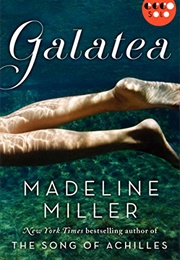 Galatea (Madeline Miller)