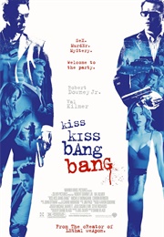 Kiss Kiss Bang Bang (2005)
