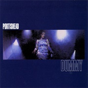 Dummy (Portishead, 1994)
