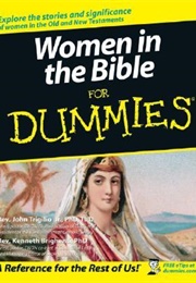 Women in the Bible for Dummies (John Trigilio)