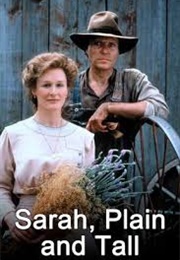 Sarah, Plain and Tall (Glenn Close) (1991)