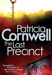The Last Precinct (Patricia Cornwell)