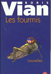Les Fourmis (Boris Vian)