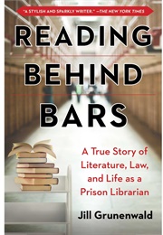 Reading Behind Bars (Grunenwald, Jill)