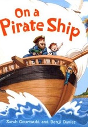 On a Pirate Ship (Sarah Courtauld)