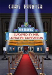 Survived by Her Longtime Companion (Chris Paynter)