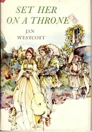 Set Her on a Throne (Jan Westcott)
