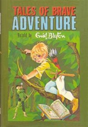 Tales of Brave Adventure (Enid Blyton)