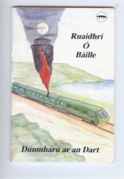 Dunmharu Ar an Dart (Ruaidhri O Baille)