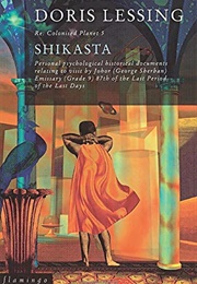 Shikasta: Re, Colonised Planet 5 (Doris Lessing)