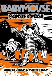 Babymouse: Monster Mash (Jennifer L. Holm)