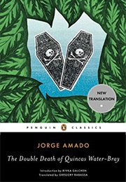 The Double Death of Quincas Water-Bray (Jorge Amado - Brazil)