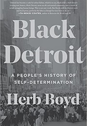 Black Detroit: A People's History of Self-Determination (Herb Boyd)