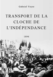 Transport De La Cloche De L'indépendance (1896)