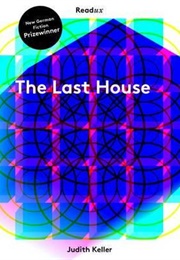 The Last House (Judith Keller)