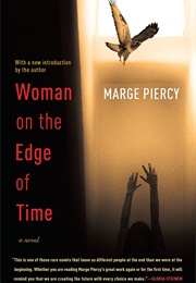 Woman on the Edge of Time (Marge Piercy)