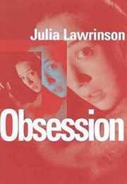 Obsession (Julia Lawrinson)