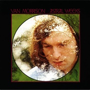 Astral Weeks (Van Morrison, 1968)