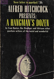 Alfred Hitchcock&#39;s a Hangman&#39;s Dozen (Hitchcock)