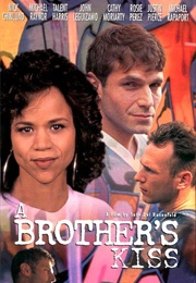 A Brother's Kiss (1997)