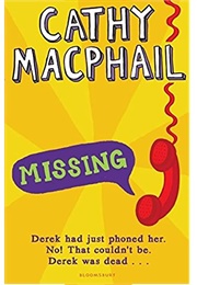 Missing (Cathy MacPhail)