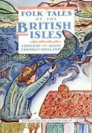 Folk-Tales of the British Isles (Kevin Crossley-Holland (Ed.))