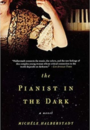 The Pianist in the Dark (Michèle Halberstadt)