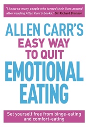 Allen Carrs Easy Way to Quit Emotional Eating (Allen Carr)