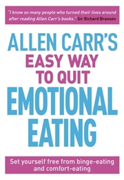 Allen Carrs Easy Way to Quit Emotional Eating (Allen Carr)