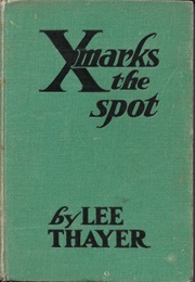 X Marks the Spot (Lee Thayer)